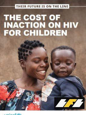 Novo relatório: O custo da inação em relação ao HIV para as crianças